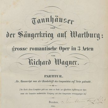 Titelblatt der Tannhäuser-Partitur mit handschriftlicher Widmung Richard Wagners an Franz Liszt, 1853
